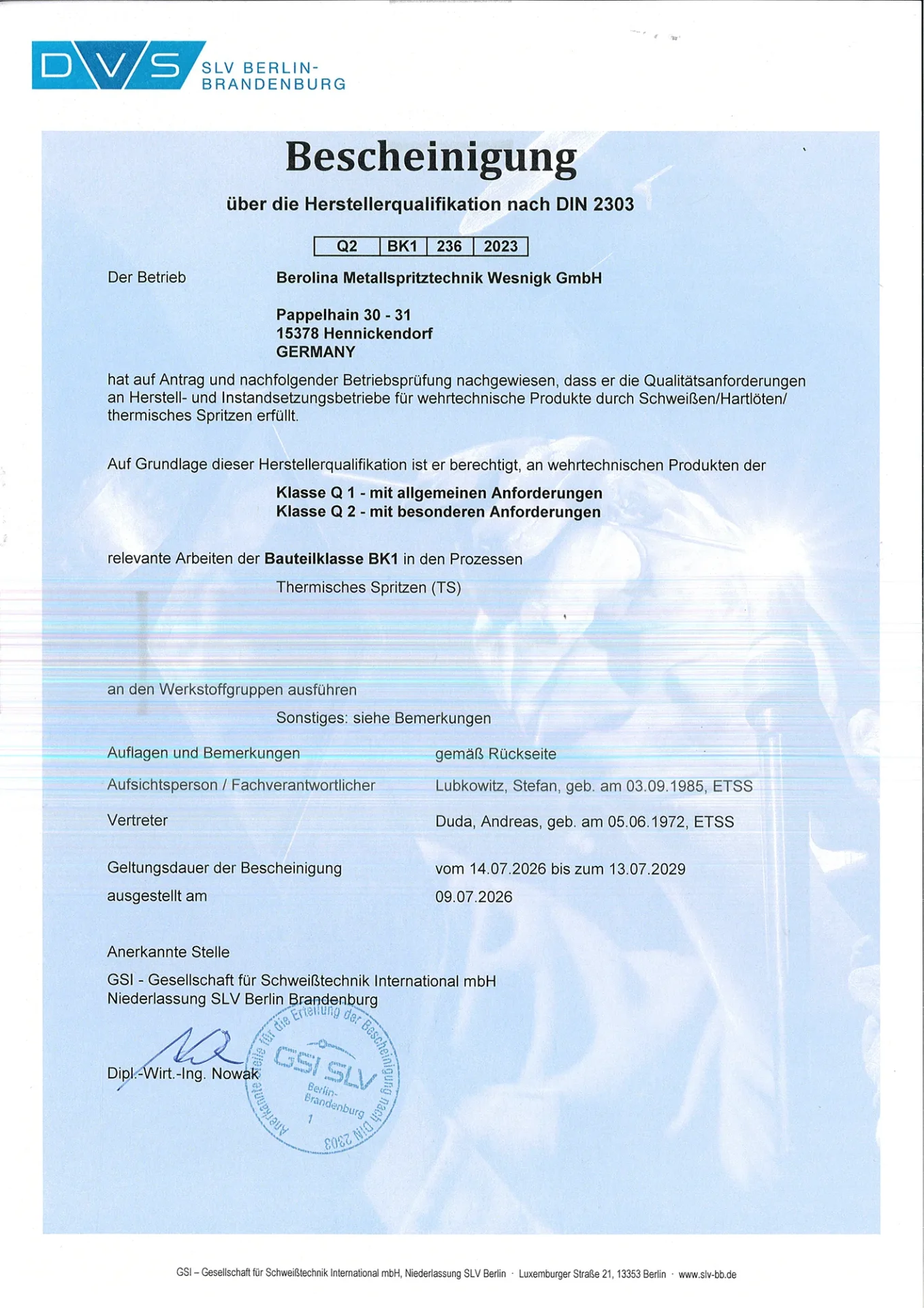 Bescheinigung für die Qualitätsanforderungen an Herstell- und Instandsetzungsbetriebe für wehrtechnische Produkte durch thermisches Spritzen nach DIN 2303